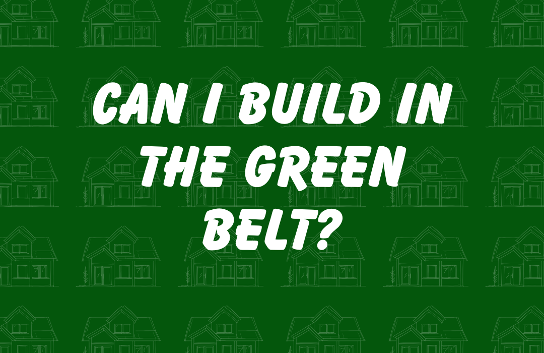 Can I build in the Green Belt?